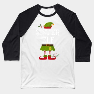 Sister Elf Shirt , Family Matching Group Christmas Shirt, Matching T Shirt for Family, Family Reunion Shirts Baseball T-Shirt